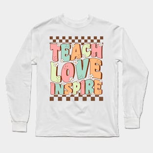 Groovy Teach Love Inspire Teacher Back to School Gift Long Sleeve T-Shirt